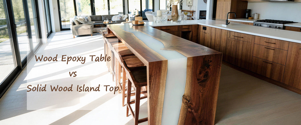 Wood Epoxy Table vs Solid Wood Island Top: Which One Is Better?
