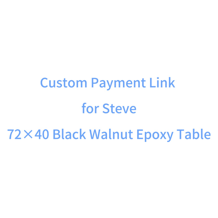 Custom Payment Link for Steve - 72×40 Black Walnut Epoxy Table with Breaking Waves&White Sand Beach